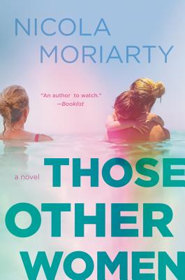 Those Other Women: A Novel