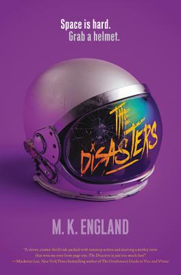 The Disasters [Hardcover] England, M. K.