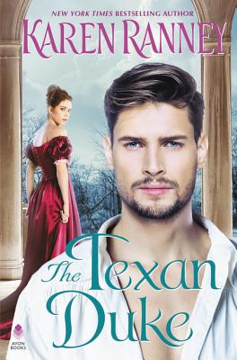 The Texan Duke: He Planned to Sell, She Fought to SaveOnly Love Could Rescue Them Both [Hardcover] Ranney, Karen