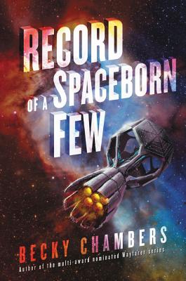 Record of a Spaceborn Few (Wayfarers, 3)