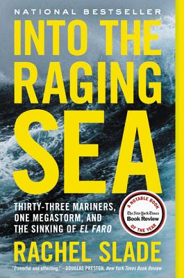 Image for Into the Raging Sea: Thirty-Three Mariners, One Megastorm, and the Sinking of El Faro