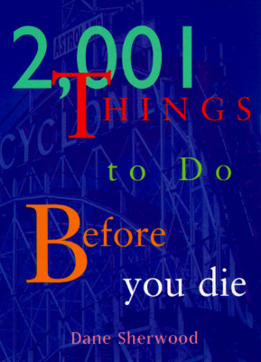 2,001 Things to Do Before You Die