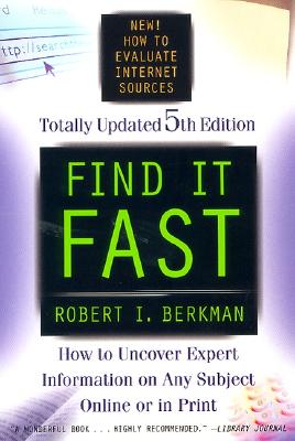 Image for Find It Fast 5th Edition: How to Uncover Expert Information on Any Subject Online or in Print (Find It Fast: How to Uncover Expert Information on Any Subject Online or in Print)