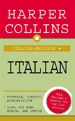 HarperCollins Italian Dictionary: Italian-English/English-Italian Image for HarperCollins Italian Dictionary: Italian-English/English-Italian
