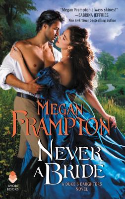 Image for Never a Bride: A Duke's Daughters Novel