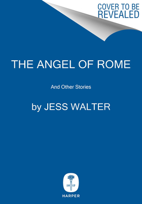 The Angel of Rome: And Other Stories