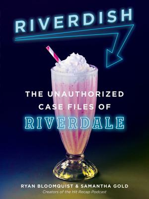 Image for Riverdish: The Unauthorized Case Files of Riverdale