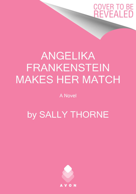 Angelika Frankenstein Makes Her Match