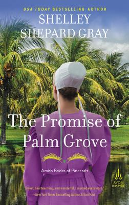Image for The Promise of Palm Grove: Amish Brides of Pinecraft, Book One