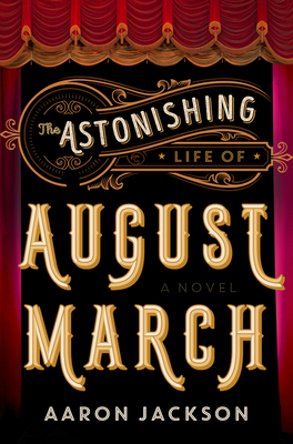 The Astonishing Life Of August March