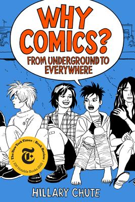 Image for Why Comics?: From Underground to Everywhere