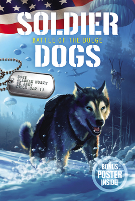 Image for Soldier Dogs #5: Battle of the Bulge Soldier Dogs #5: Battle of the Bulge