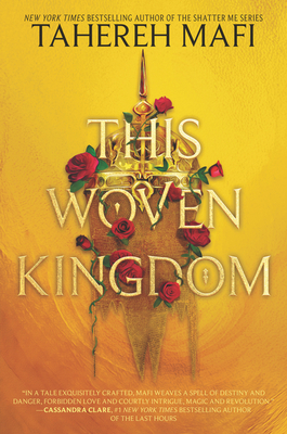 Image for This Woven Kingdom (This Woven Kingdom, 1) This Woven Kingdom (This Woven Kingdom, 1)