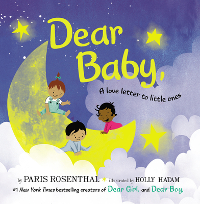 Dear Baby, Board Book: A Love Letter to Little OnesA Lovingly Illustrated Book for Baby Showers and Birthdays