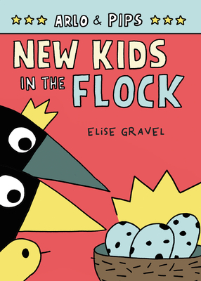 Arlo & Pips #3: New Kids in the Flock: A Graphic Novel