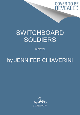 Image for Switchboard Soldiers: A Novel
