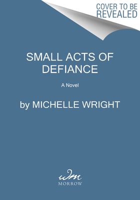 Small Acts Of Defiance