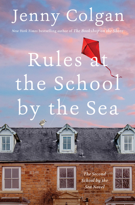 Rules At The School By The Sea: The Second School By The Sea Novel