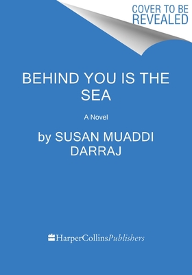 Behind You Is the Sea