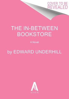 The In-Between Bookstore: Heartwarming Fiction with a Touch of Fantasy, Embrace Your Past and Create a Brighter Future