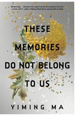 These Memories Do Not Belong to Us A Constellation Novel