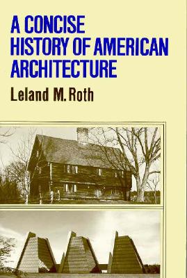 Image for A Concise History Of American Architecture (Icon Editions)