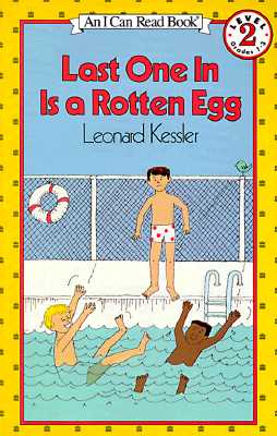 Last One in is a Rotten Egg; Last One in is a Rotten Egg