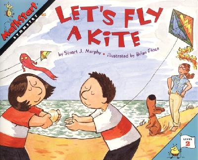 Image for Let's Fly a Kite (MathStart 2) Let's Fly a Kite (MathStart 2)