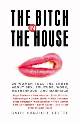 Bitch in the House Hannauer, Cathi