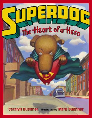 Image for Superdog: The Heart of a Hero