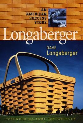 Image for Longaberger: An American Success Story