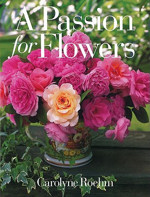 A Passion For Flowers