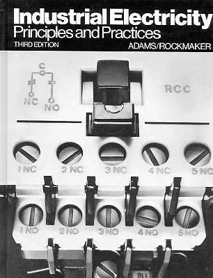 Image for Industrial Electricity: Principles and Practices Industrial Electricity: Principles and Practices