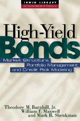 Image for High Yield Bonds: Market Structure, Valuation, and Portfolio Strategies