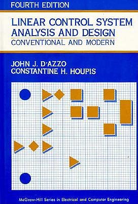 Linear Control System Analysis And Design: Conventional and Modern