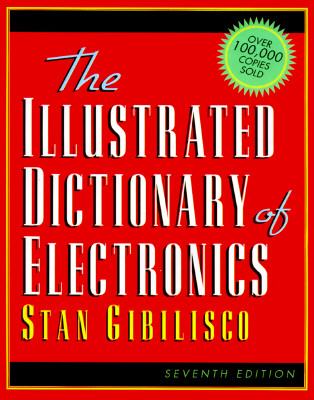 The Illustrated Dictionary of Electronics