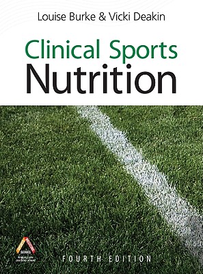 Clinical Sports Nutrition, 4th Edition