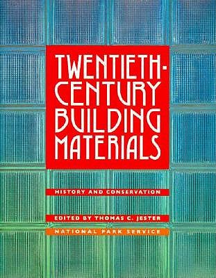 Twentieth Century Building Materials: History and Conservation