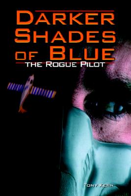 Image for Darker Shades of Blue: The Rogue Pilot