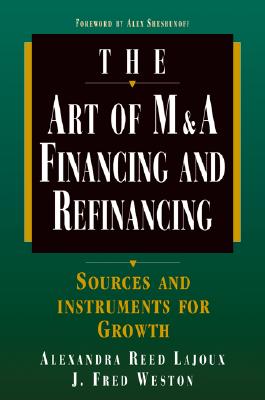 Image for Art of M&A: Financing and Refinancing