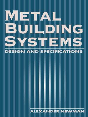 Metal Building Systems: Design and Specifications