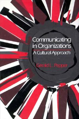 Communicating In Organizations