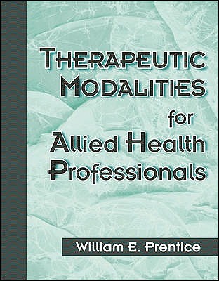 Therapeutic Modalities for Allied Health Professionals