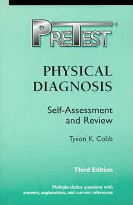 Pretest Physical Diagnosis Self Assessment and Review; Pretest Physical Diagnosis Self Assessment and Review