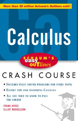 Schaum's Easy Outline: Calculus Ayres, Frank and Mendelson, Elliott