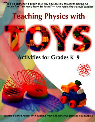 Teaching Physics with Toys: Activities for Grades K-9