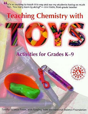 Image for Teaching Chemistry with Toys: Activities for Grades K-9 Teaching Chemistry with Toys: Activities for Grades K-9