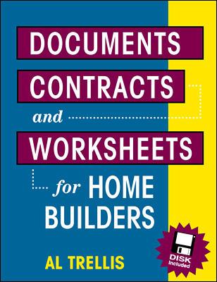 Documents, Contracts, and Worksheets for Home Builders