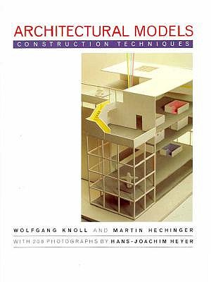 Architectural Models: Construction Techniques