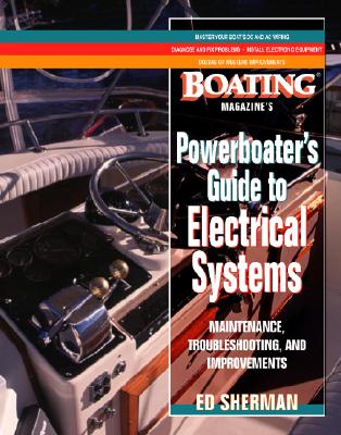 Image for Powerboater's Guide to Electrical Systems: Maintenace, Troubleshooting, and Improvements